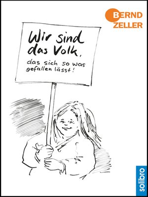 cover image of Wir sind das Volk, das sich so was gefallen lässt!